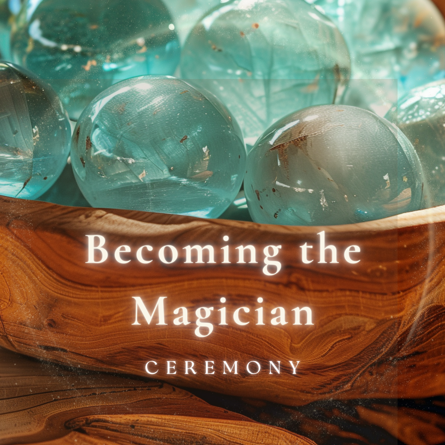 Becoming the Magician: Online Ceremony ~ Watch the Recording