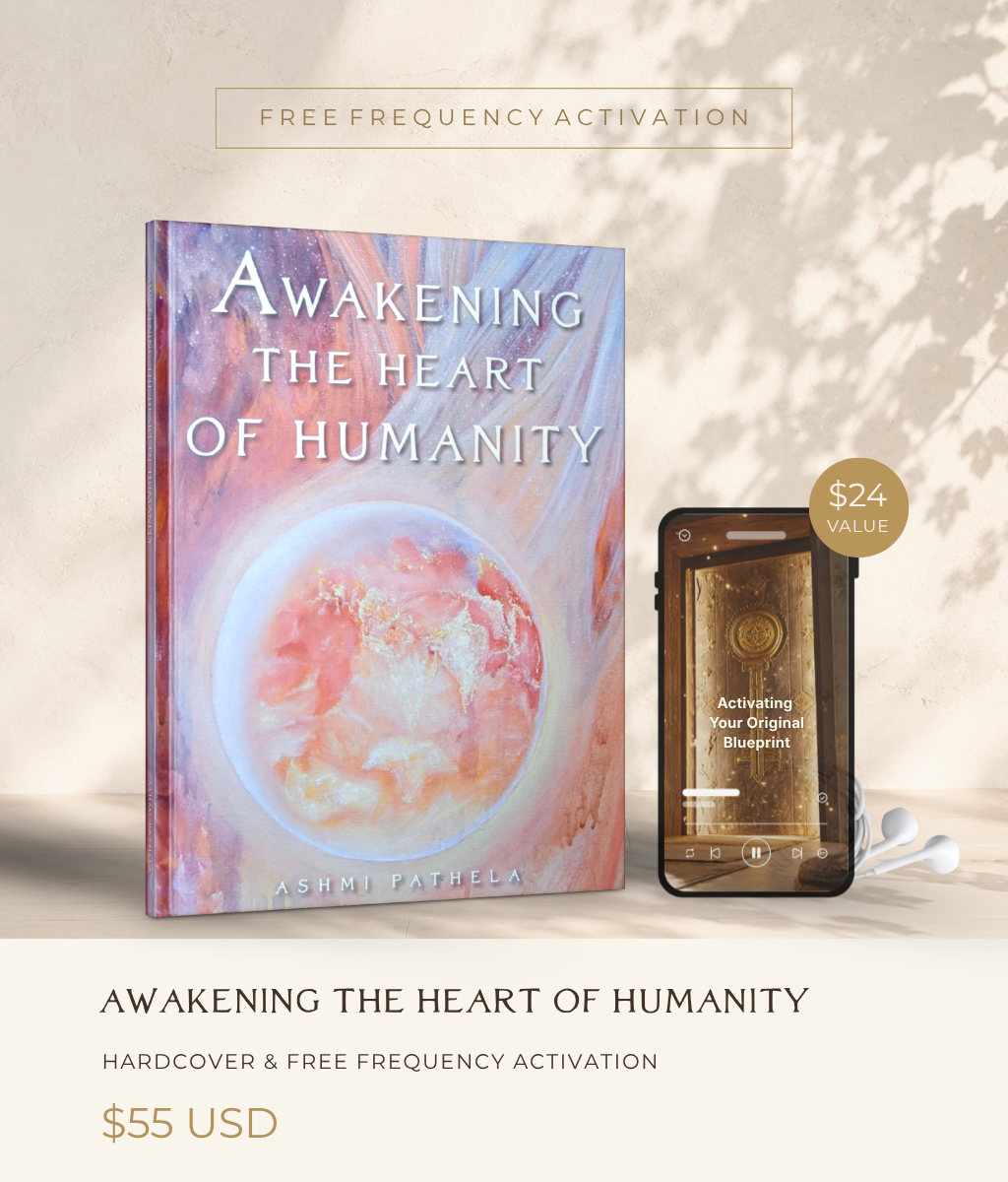 Awakening the Heart of Humanity: Hardcover + Free Frequency Activation