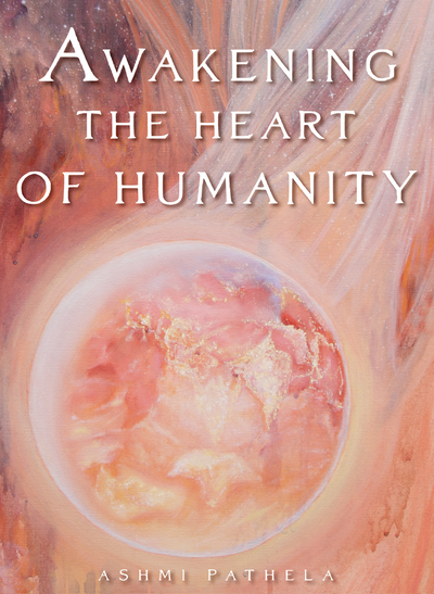 Awakening the Heart of Humanity – 2nd Edition Hardcover